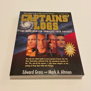 Captains’ Logs ~ The Unauthorized Complete Trek Voyages Softback